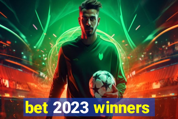 bet 2023 winners